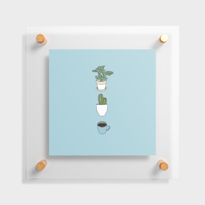 Plants N Coffee Floating Acrylic Print