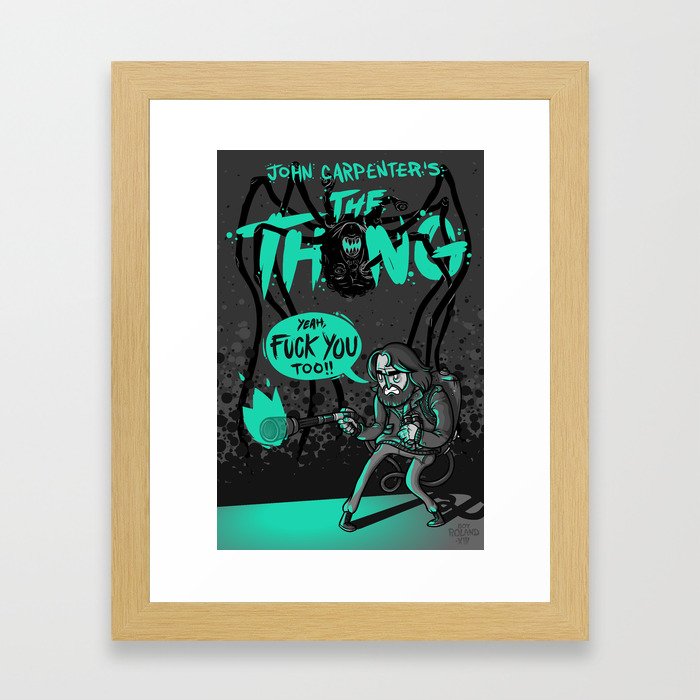 FUCK YOU TOO // The Thing Framed Art Print