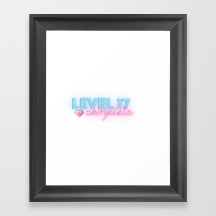 Level 17 Complete | 17th Birthday Gift Framed Art Print