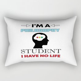 I´m A Philosophy Student ... Rectangular Pillow
