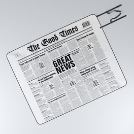 The Good Times Vol. 1, No. 1 / Newspaper with only good news Picnic Blanket