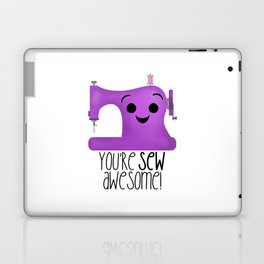 You're Sew Awesome (Sewing Machine) Laptop Skin