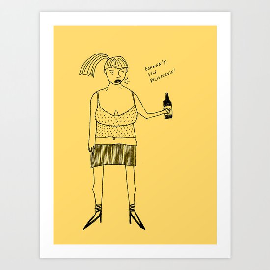 don't stop... Art Print