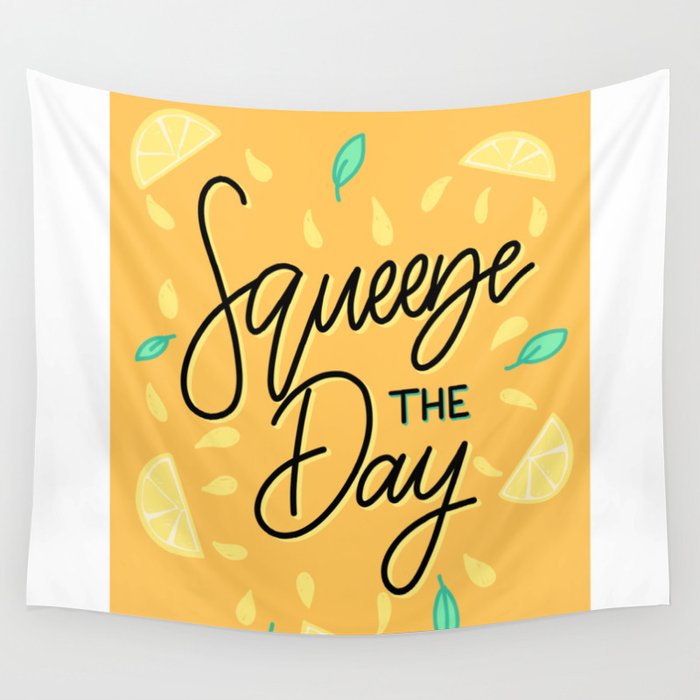 "Squeeze The Day" Motivational Lettering Wall Tapestry
