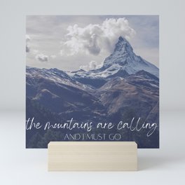 The Mountains are Calling Mini Art Print