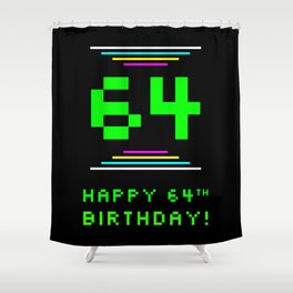 [ Thumbnail: 64th Birthday - Nerdy Geeky Pixelated 8-Bit Computing Graphics Inspired Look Shower Curtain ]