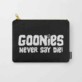 Goonies Never Say Die! Distressed Artwork for Wall Art, Prints, Posters, Tshirts, Men, Women, Kids Carry-All Pouch
