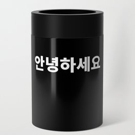Annyeonghaseyo hello in Korean Hangul South Korea Can Cooler
