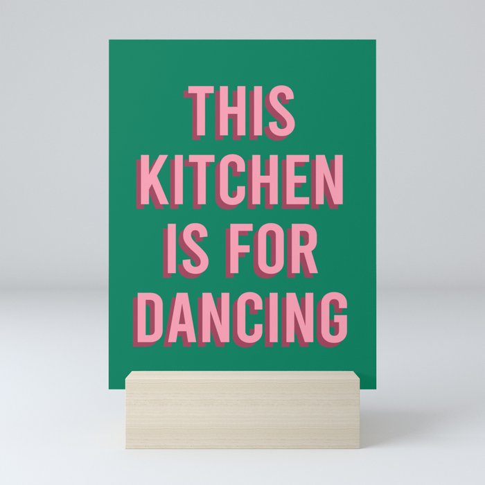 This Kitchen Is For Dancing (Pink Green) Mini Art Print