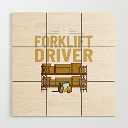 Forklift Operator Driver Lift Truck Training Wood Wall Art