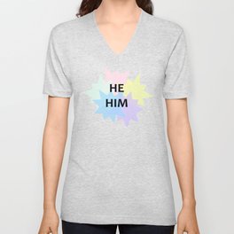 he/him pronouns V Neck T Shirt