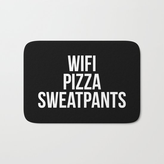 WiFi Pizza Sweatpants Funny Quote Bath Mat