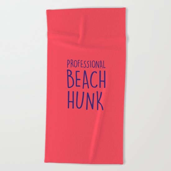 PROFESSIONAL BEACH HUNK Beach Towel