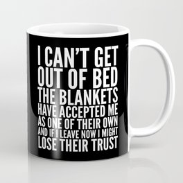 THE BLANKETS HAVE ACCEPTED ME AS ONE OF THEIR OWN Mug