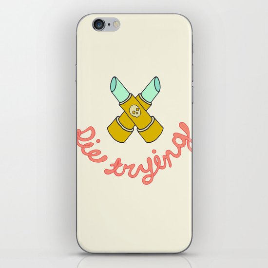 DIE TRYING iPhone & iPod Skin
