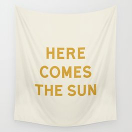 Here comes the sun Wall Tapestry
