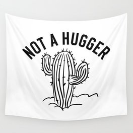 Not A Hugger Funny Cactus Wall Tapestry