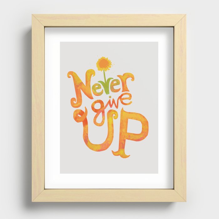 Never Give Up Recessed Framed Print