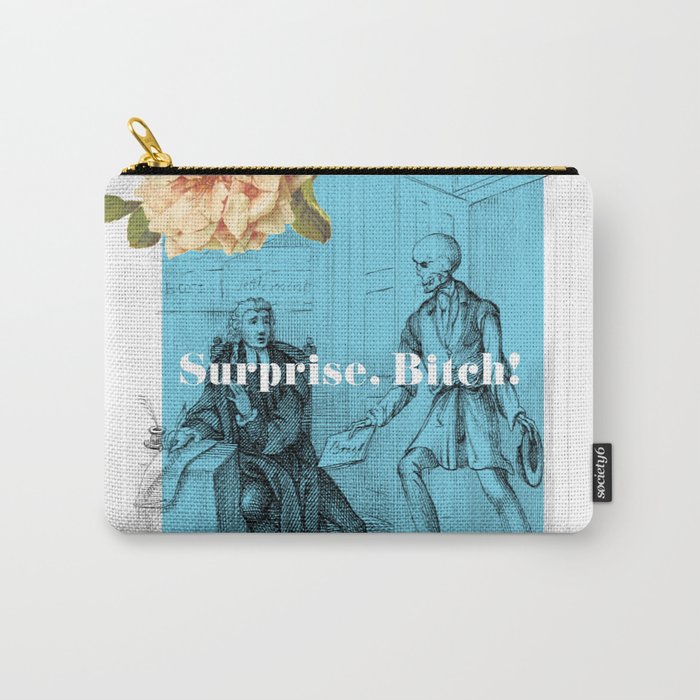 Surprise, Bitch! Carry-All Pouch