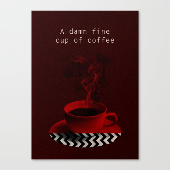 "Twin Peaks" - A damn fine cup of coffee Canvas Print
