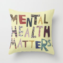 mental health matters Throw Pillow