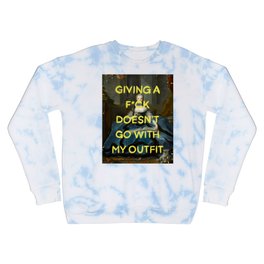 Giving a f*ck doesn't go with my outfit- Mischievous Marie Antoinette Crewneck Sweatshirt