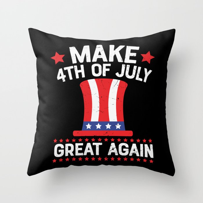 Make 4th Of July Great Again Throw Pillow