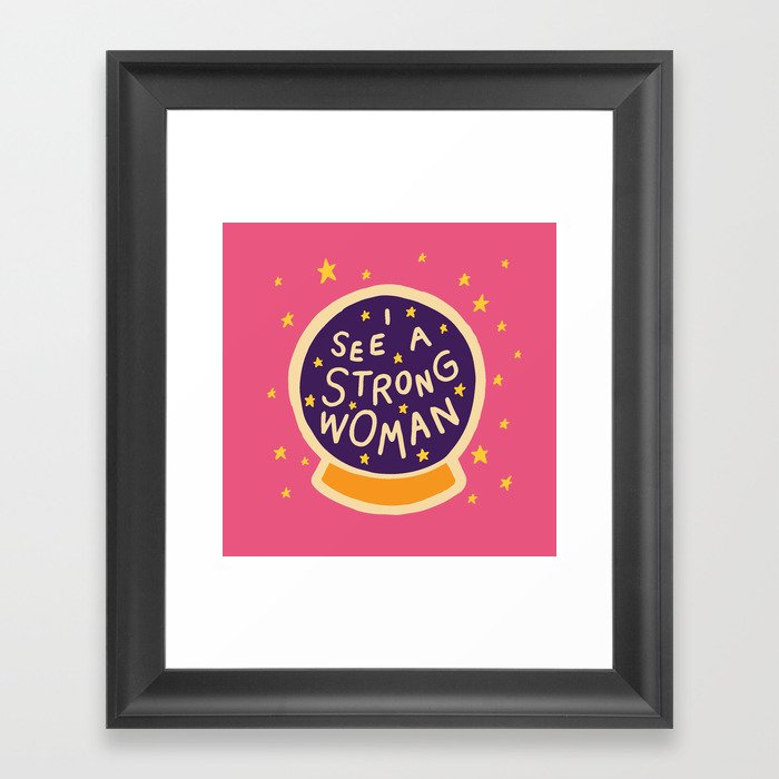 I see a strong woman Framed Art Print