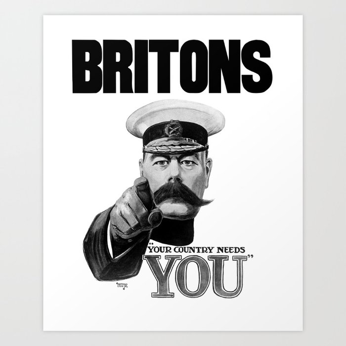 Britons Your Country Needs You - Lord Kitchener Art Print