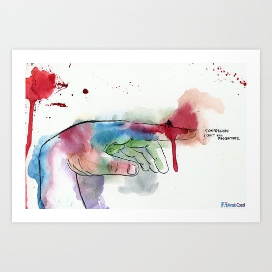 I Can't Kill Mosquitoes Art Print