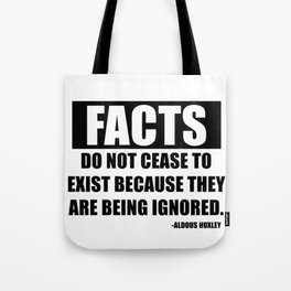 Facts Truth Quote Auldous Huxley  Tote Bag