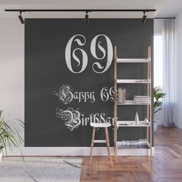 [ Thumbnail: Happy 69th Birthday - Fancy, Ornate, Intricate Look Wall Mural ]