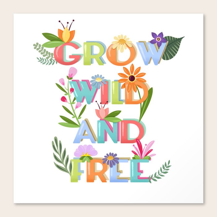 grow wild and free canvas print by littlebunnywordtime society6