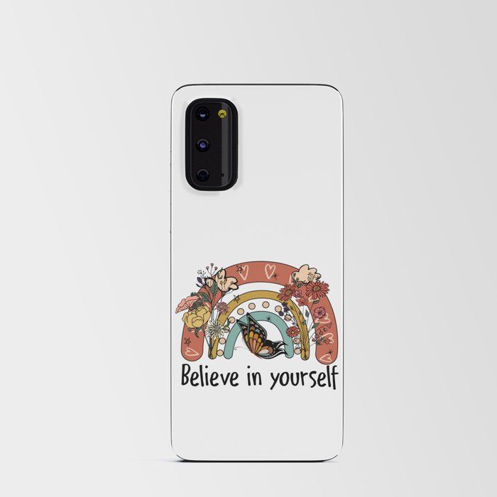 Believe In Yourself Floral Rainbow Android Card Case