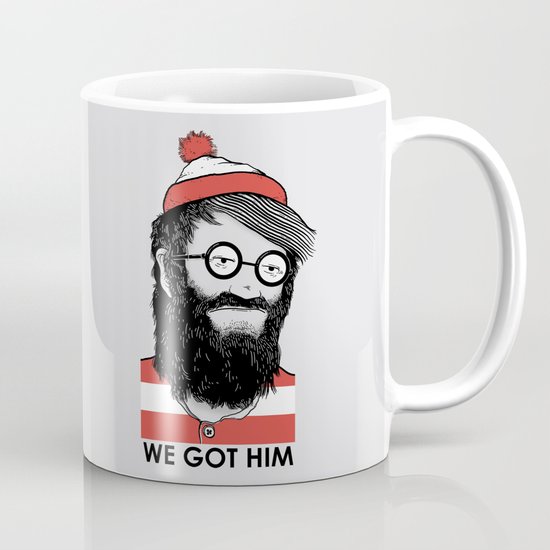 We Got Him Mug