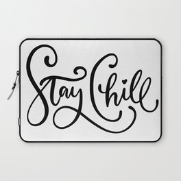 Stay Chill Laptop Sleeve