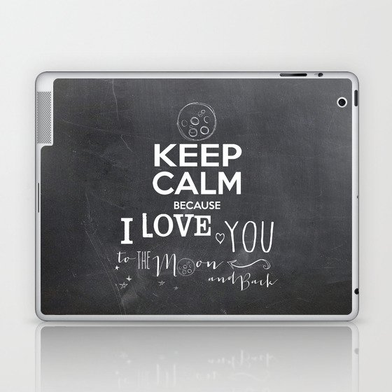 Keep Calm I Love you to the moon. Laptop & iPad Skin