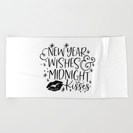 New Year Wishes And Midnight Kisses Beach Towel