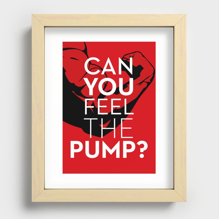 CAN YOU FEEL THE PUMP? FITNESS SLOGAN CROSSFIT MUSCLE Recessed Framed Print
