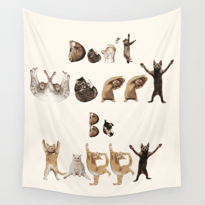 Cat Font - Don't Worry Be Happy Wall Tapestry