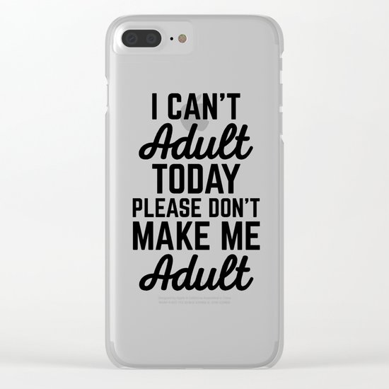 Can't Adult Today (Heather) Funny Quote Clear iPhone Case