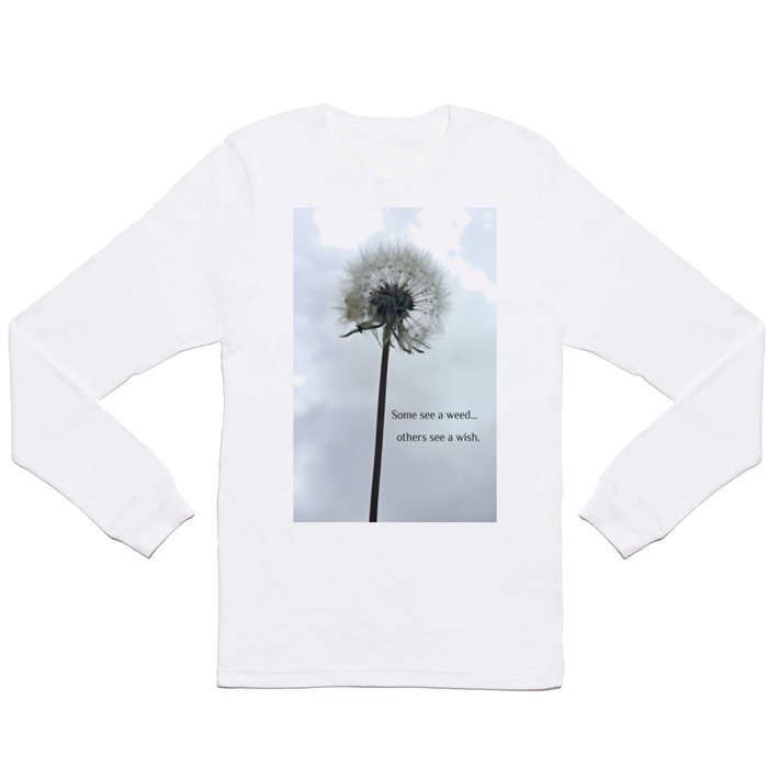 Some See A Wish Dandelion Long Sleeve T Shirt