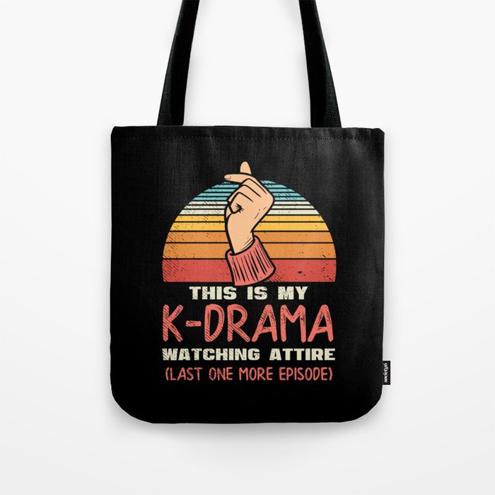 This is My K-Drama Watching Attire Tote Bag