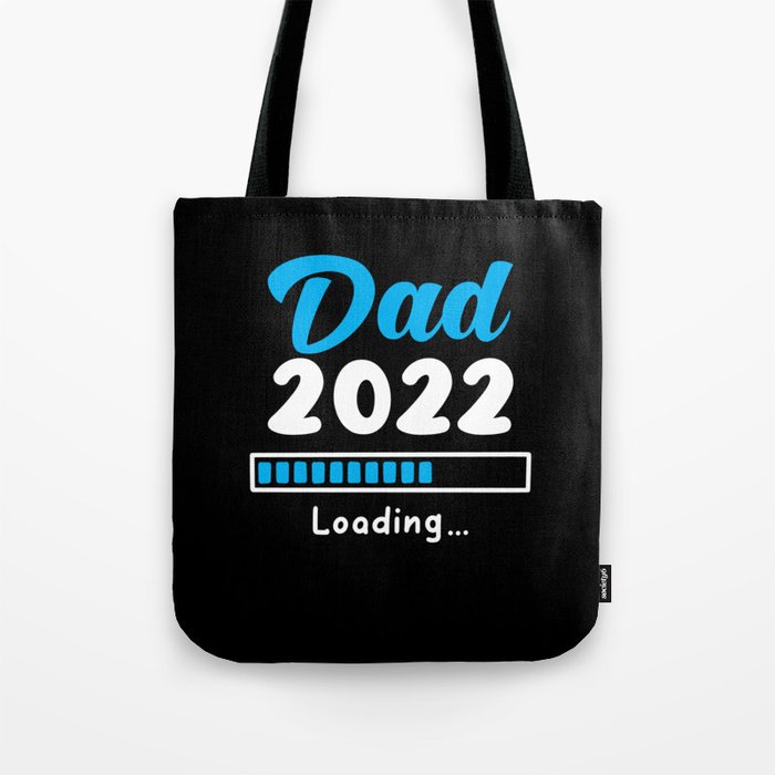 Dad 2022 Loading Tote Bag