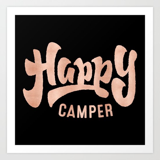 HAPPY CAMPER Rose Gold on Black Art Print
