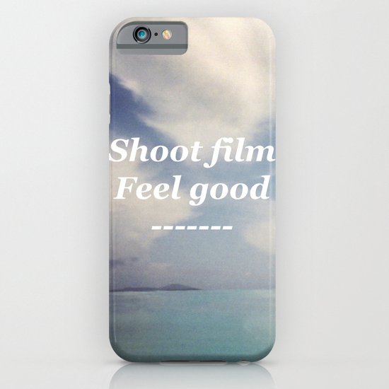 Shoot Film, Feel Good iPhone & iPod Case