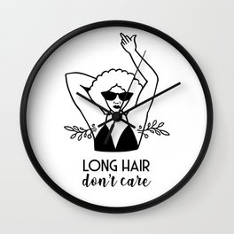 Long Hair Don't Care Wall Clock