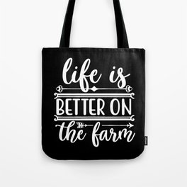 Life Is Better On The Farm, Cute Country Gift For Farmers graphic Tote Bag