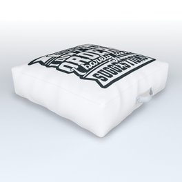 I Don't Take Orders Barely Take Suggestions Outdoor Floor Cushion