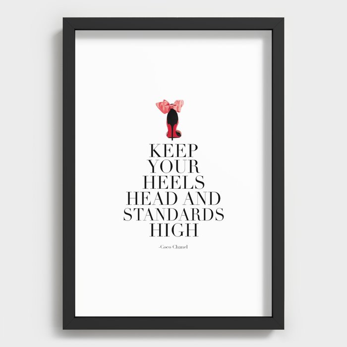 QUOTE, Keep Your Heels Head And Standards High,Chanel Wall Art